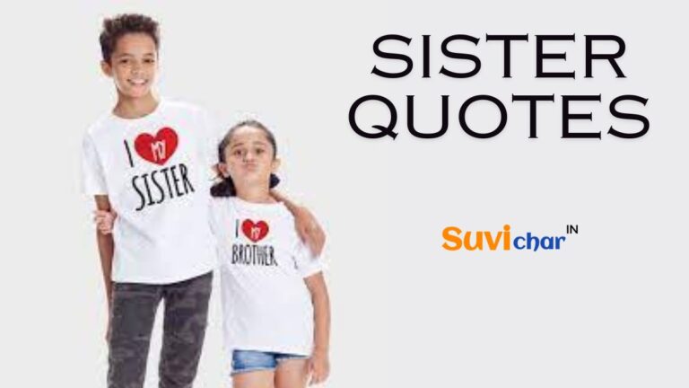 Best 105+ Sister Quotes to Make Your Sis Feel Special (2024)
